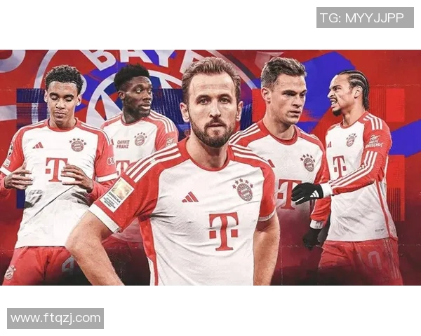 拜仁慕尼黑的足球明星们如何塑造球队辉煌历史与未来展望 拜仁慕尼黑的足球明星们如何塑造球队辉煌历史与未来展望